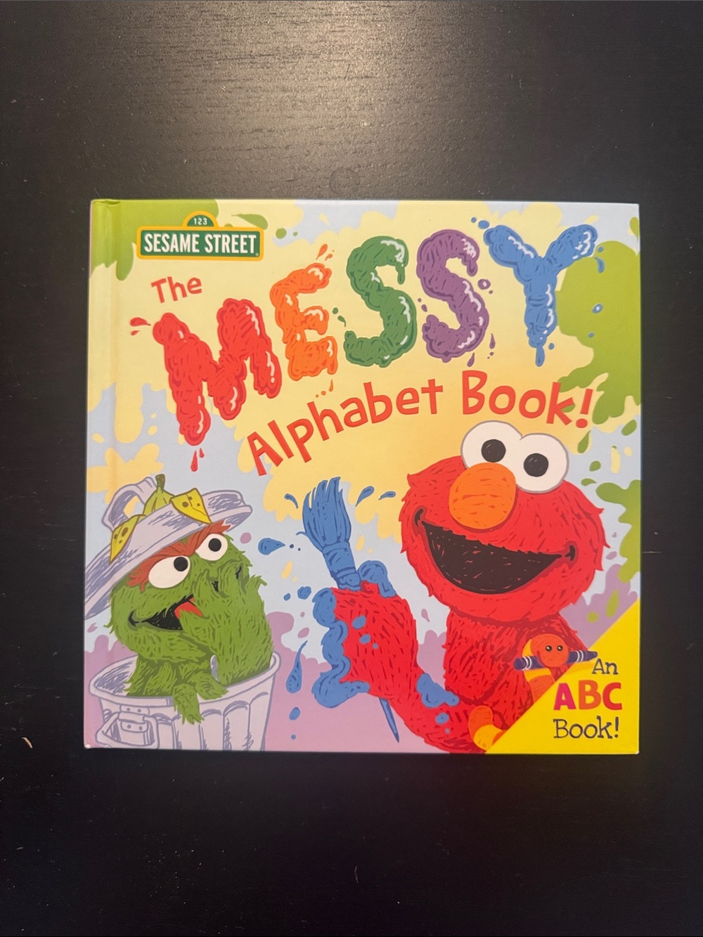 Sesame Street The Messy Alphabet Book